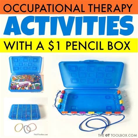 Turn A 1 Pencil Box Into A Therapy Power Tool The Ot Toolbox