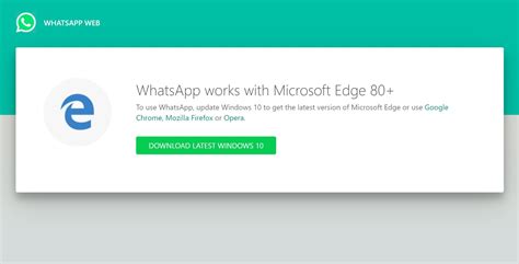Whatsapp Web Blocks Microsoft Edge Legacy Apps Possibly Broken