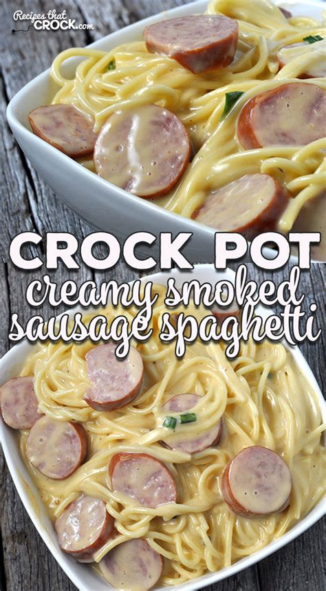 This sausage will also freeze well for later use. Creamy Crock Pot Smoked Sausage Spaghetti #crockpotdinners ...