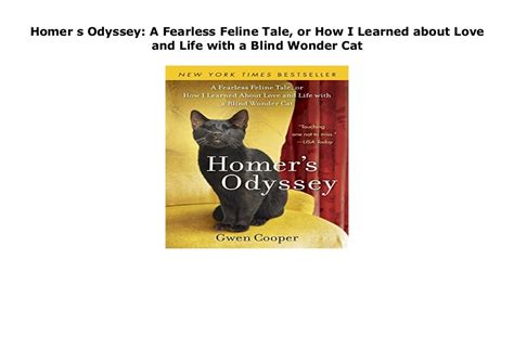 homer s odyssey a fearless feline tale or how i learned about love and life with a blind