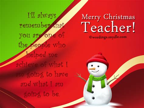 But it is not often that we thank these wonderful people who help in building that foundation on which our dreams and desires stand. Christmas Messages for Teachers - Wordings and Messages