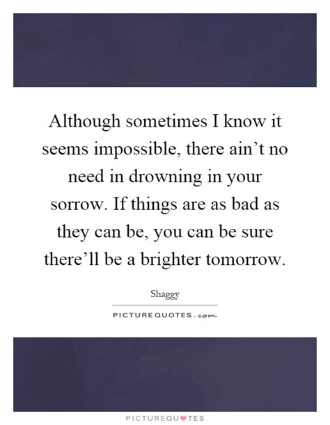 Brighter Tomorrow Quotes And Sayings Brighter Tomorrow Picture Quotes