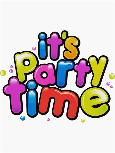 Its Party Time Sticker For Sale By Hauntersdepot Redbubble