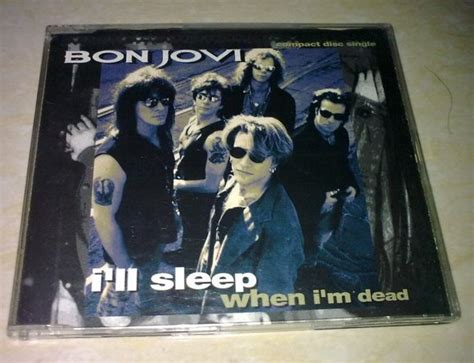 Ангелы, i'll sleep when i'm dead i said. Rock 'eM Shop: CD Bon Jovi I'll Sleep When I'm Dead Single ...