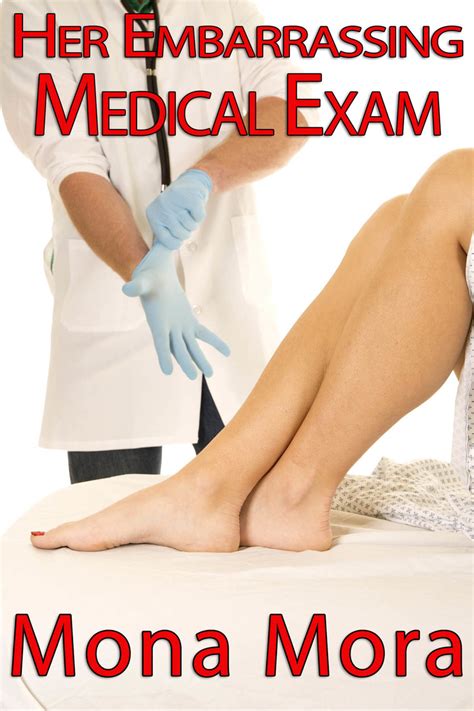 Her Embarrassing Medical Exam By Mona Mora Book Read Online