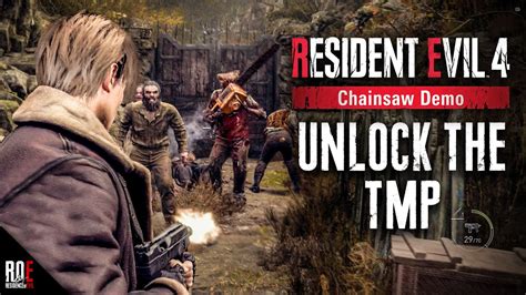 Resident Evil 4 Remake How To Unlock The Tmp Chainsaw Demo Youtube