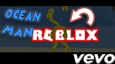 Ocean Man Roblox Music Video Youtube
