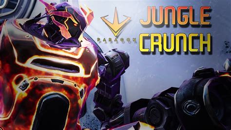 Paragon Crunch Jungle Full Gameplay Solo Queue Youtube