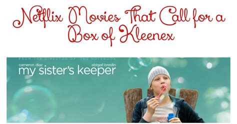 You can also download the titles and watch them offline. 5 Netflix Movies That Call for a Box of Kleenex