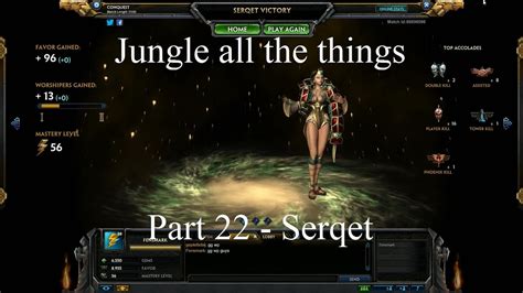 Smite Jungle All The Things Part Serqet Youtube