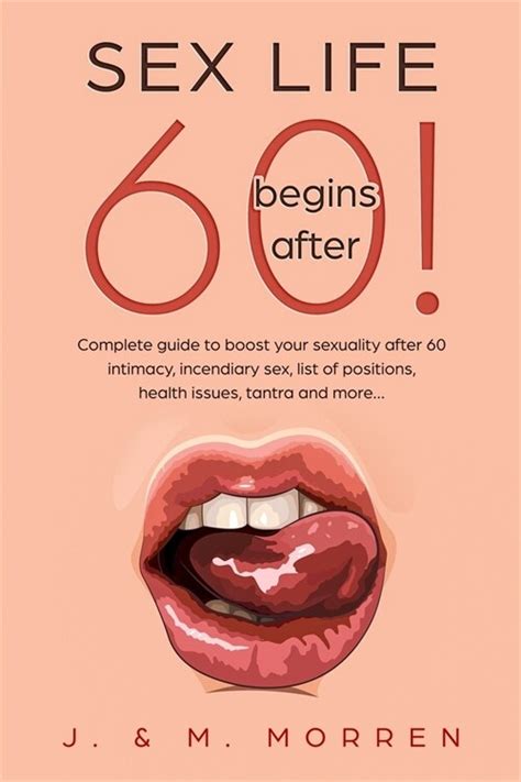 알라딘 Sex Life Begins After 60 Complete Guide To Boost Your Sexuality After 60 Intimacy