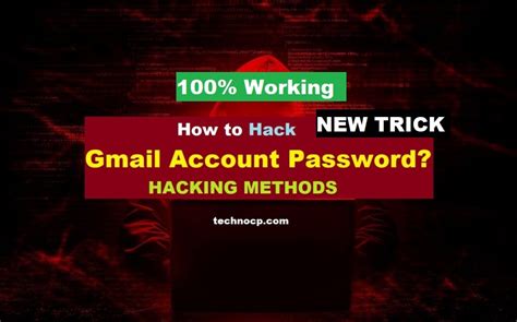 How To Hack Gmail Account Password 100 Working Technocp