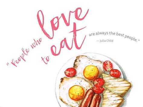 7 Inspiring Quotes About Food And Love Food Lover Quotes Food Quotes