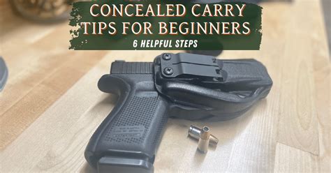 Concealed Carry Tips For Beginners 6 Helpful Steps