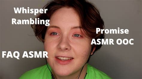 Asmr Faq Whisper Rambling Promise Asmr Face Reveal Youtube