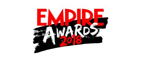 Nominations Revealed For Empire Awards 2018 Bauer Media
