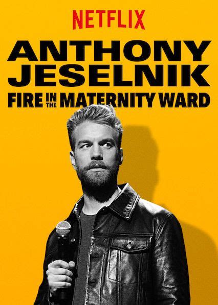 Anthony Jeselnik Fire In The Maternity Ward Netflix Wiki Fandom