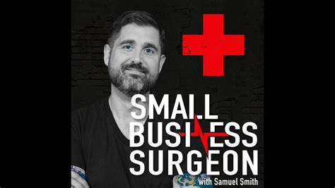 Throwback To The Beginning Small Business Surgeon Podcast Episode Zero