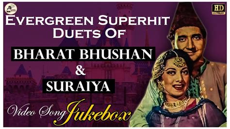 Bharat Bhushan And Suraiya Evergreen Superhit Duets Video Song