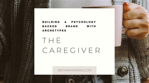 The Caregiver Archetype Bethany Works Llc