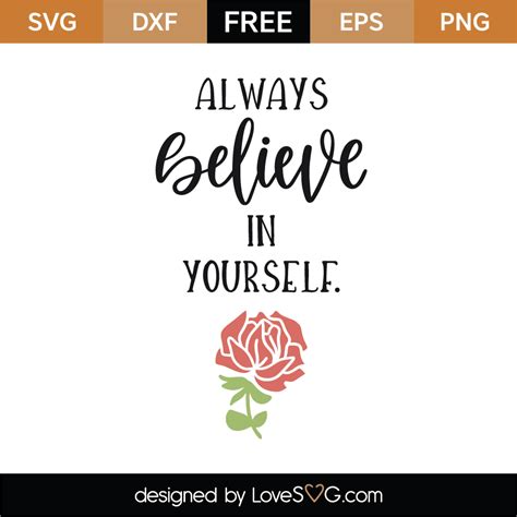 Free Always Believe In Yourself Svg Cut File