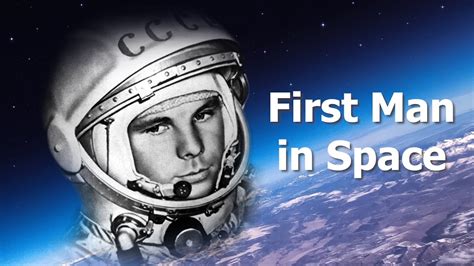 yuri gagarin the first man in space youtube