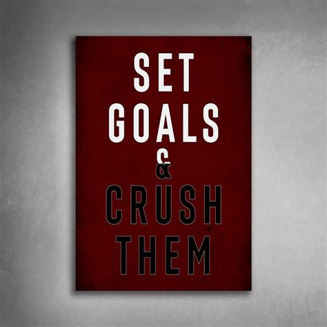 Set Goals And Crush Them