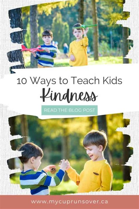 10 Inspiring Ways To Teach Kindness To Kids My Cup Runs Over