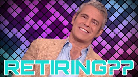 andy cohen retiring youtube