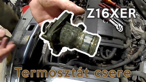 Z16XER Termosztát csere How to Replace Thermostat in Z16XER YouTube