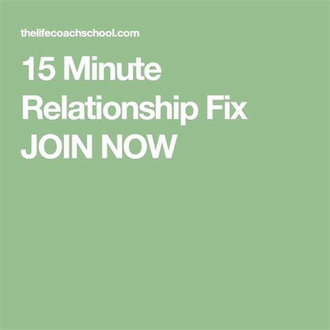 15 minute relationship fix join now the life coach school life coach certification life coach