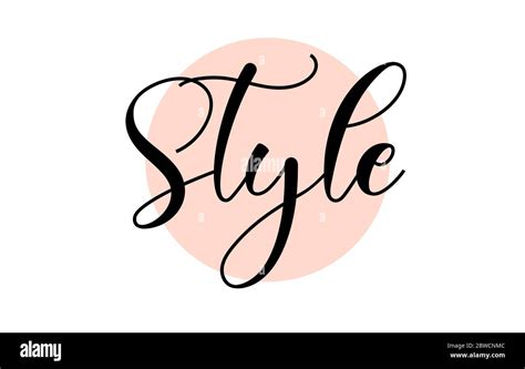 Style Word Handwritten With Custom Calligraphy Creative Word For