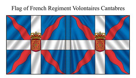 Not By Appointment Flag Of French Regiment Volontaires Cantabres
