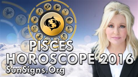 Pisces 2016 Horoscope Predictions Youtube