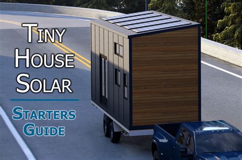 Solar For A Tiny House Starters Guide Martinez Casitas
