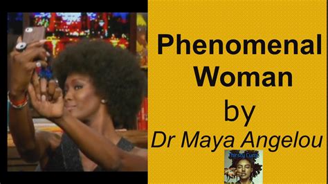 Phenomenal Woman By Dr Maya Angelou Phenomenal Woman Maya Angelou