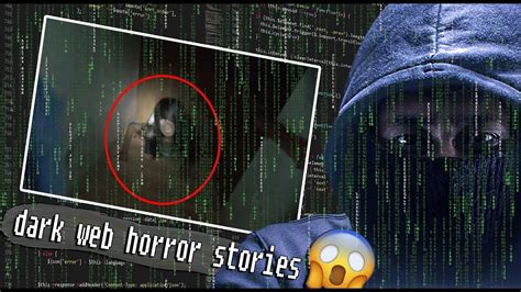 3 Scary Dark Web Horror Stories Youtube