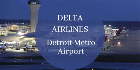 Delta Airlines Detroit Metro Airport Terminal 1 844 986 2534