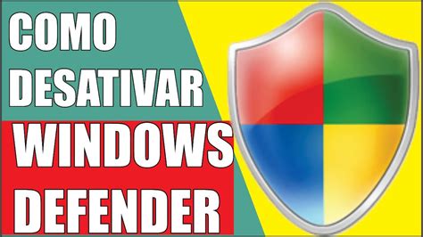 Como Desativar Windows Defender Corretamente Youtube