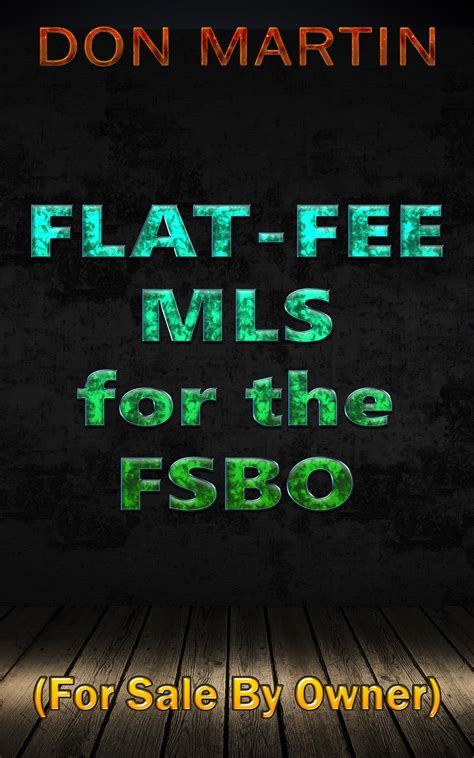 Flat Fee Mls For The Fsbo The Reasonable Realtor
