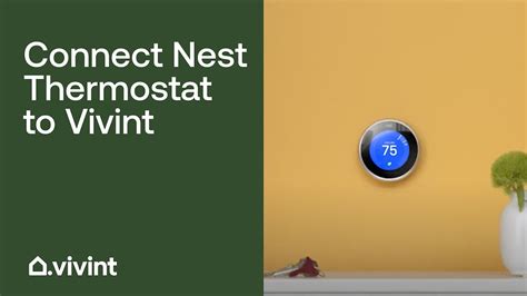 How To Connect Nest Thermostat To Vivint Vivint Tips And Tricks Youtube