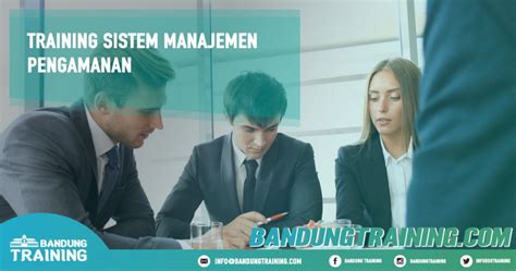 Training Sistem Manajemen Pengamanan Bandung Training