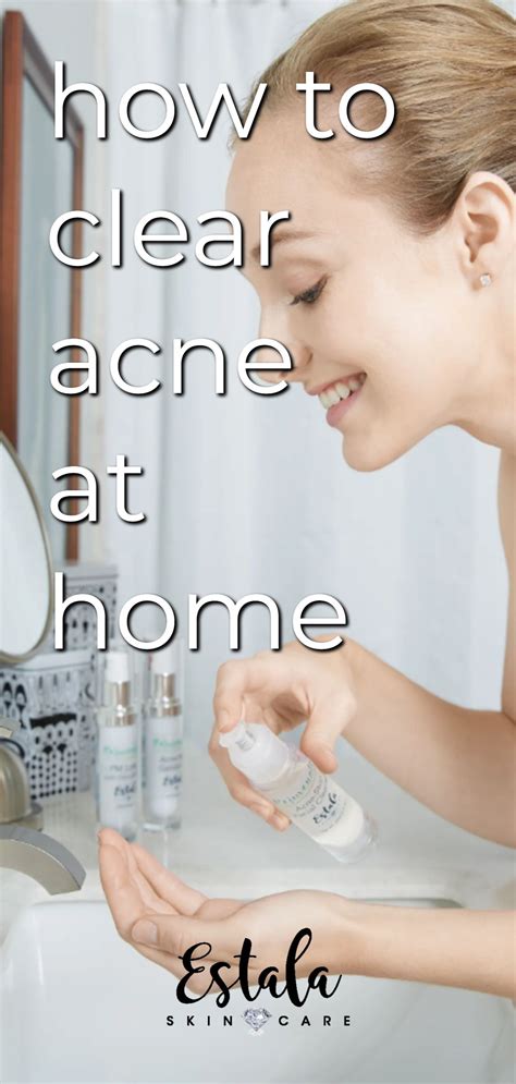 How To Clear Acne At Home Using This Simple Acne Routine Learn More