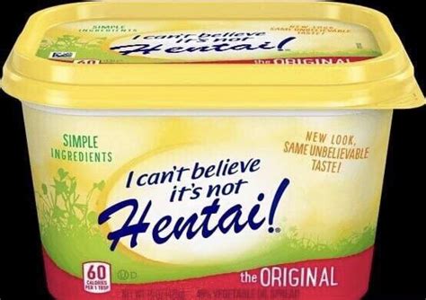I Cant Believe Its Not Hentai Rreactionmemes