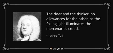 Jethro Tull Quote The Doer And The Thinker No Allowances For The Other