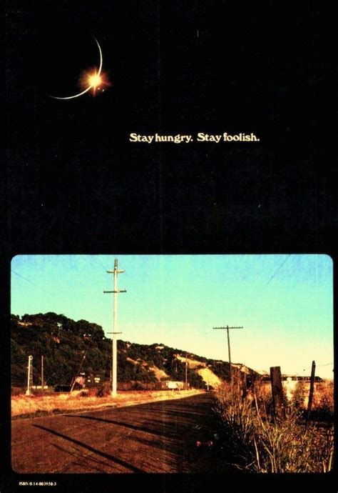 But how to do it? Stay Hungry. Stay Foolish. - What did Steve Jobs Mean?