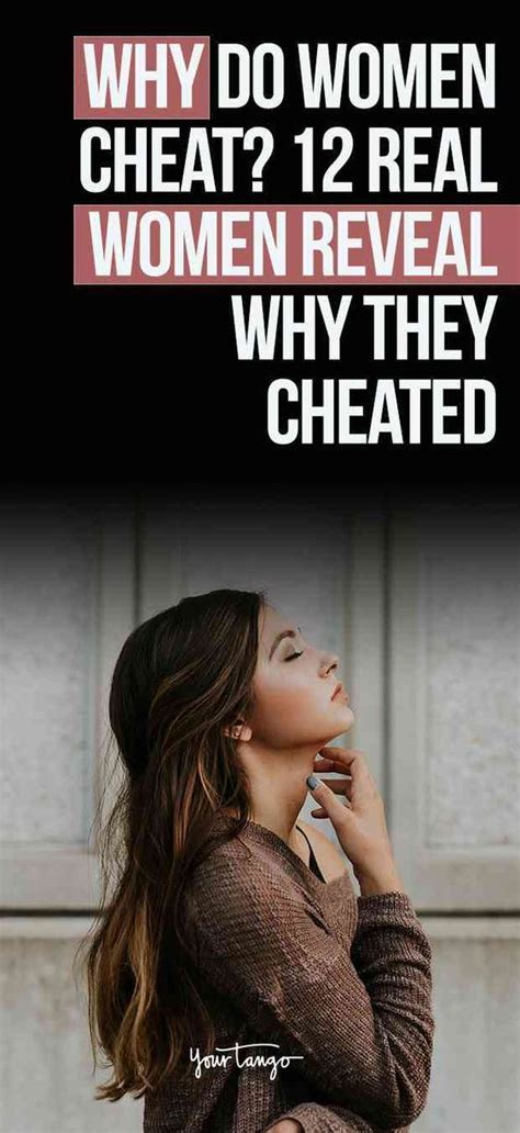 12 reasons why women cheat according to 12 real women why men cheat men who cheat real women