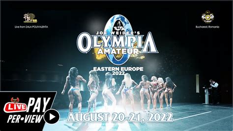 2022 Olympia Amateur Eastern Europe Replay Muscleandfitness