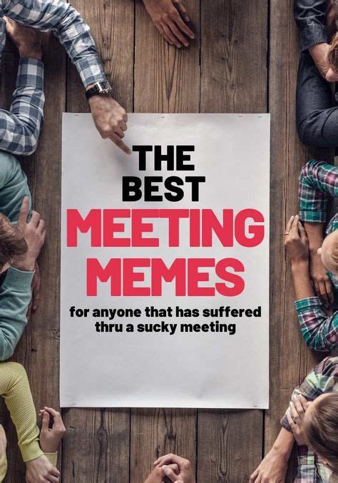 Meeting Memes You Guys The Perfect Memes For Meetings Meeting