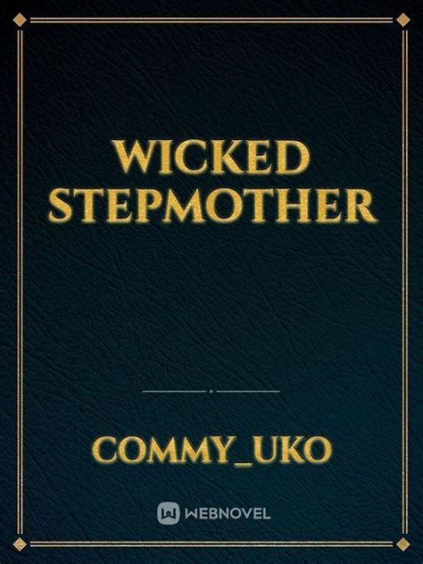 Read Wicked Stepmother Commyuko Webnovel